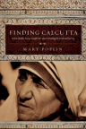 Finding Calcutta : what Mother Teresa taught me about meaningful work and service