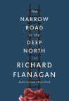 The narrow road to the deep north : a novel