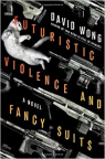 Futuristic violence and fancy suits