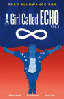 A Girl Called Echo, Vol. 4: Road Allowance Era