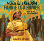 Voice of Freedom: Fannie Lou Hamer, Spirit of the Civil Rights Movement