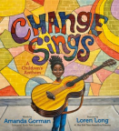 Change Sings: A Children&#039;s Anthem 