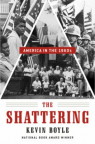 The Shattering: America in the 1960s