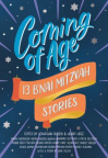 Coming of Age: 13 B&#039;nai Mitzvah Stories