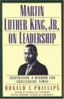 Martin Luther King Jr. on Leadership: Inspiration & Wisdom for Challenging Times
