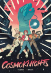 Cosmoknights: Book One