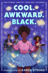 Cool, Awkward, Black 