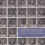 Anne Frank: Her Life in Words and Pictures From the Archives of the Anne Frank House 