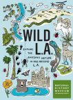 Wild LA: Explore the Amazing Nature in and Around Los Angeles