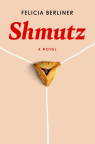 Shmutz: A Novel 