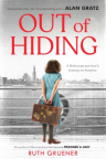 Out of Hiding: A Holocaust Survivor&#039;s Journey to America 