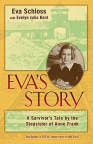Eva&#039;s Story: A Survivor&#039;s Tale by the Stepsister of Anne Frank 