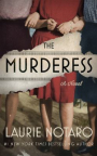 The murderess : a novel