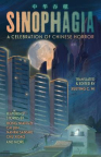 Sinophagia : a celebration of Chinese horror 