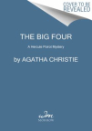 The big four : a Hercule Poirot mystery