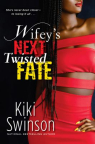 Wifey's next twisted fate 