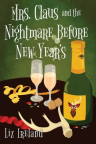Mrs. Claus and the nightmare before New Year's