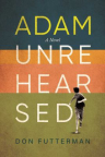 Adam Unrehearsed 