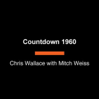 Countdown 1960 : the behind-the-scenes story of the 312 days that changed America's politics forever