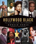 Hollywood Black: The Stars, the Films, the Filmmakers 