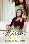 Luvin' him wasn't enough 
