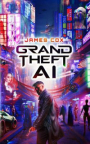 Grand theft AI
