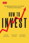 How To Invest: Navigating the Brave New World of Personal Investment