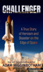 Challenger : a true story of heroism and disaster on the edge of space