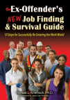 The Ex-offender&#039;s New Job Finding &amp; Survival Guide