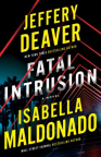 Fatal intrusion : a novel