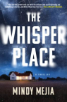 The whisper place : a thriller 