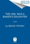 The owl was a baker's daughter : the continuing adventures of Judith Shakespeare