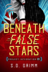 Beneath false stars 