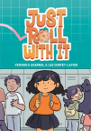 Just Roll With it, volume 1