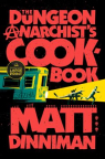 The dungeon anarchist's cookbook
