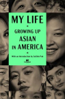My Life: Growing up Asian in America 