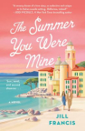 The summer you were mine : a novel 