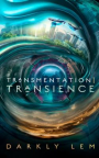 Transmentation transience : or, an accession to the people's council for nine thousand worlds 