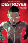Victor LaValle&#039;s Destroyer 