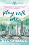 Play with me