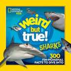 Sharks: 300 Fin-nomenal Facts to Dive Into