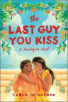 The last guy you kiss 