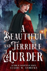 A beautiful and terrible murder 