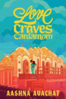 Love craves cardamom