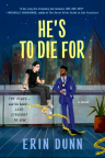 He's to die for : a novel 
