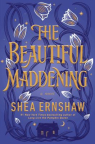 The beautiful maddening