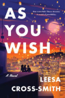 As you wish : a novel 