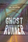 Ghost runner