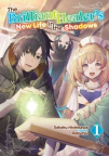The brilliant healer's new life in the shadows [light novel].    1 
