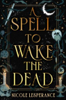 A spell to wake the dead
